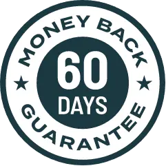 100% Satisfaction 60-Day Money Back Guarantee